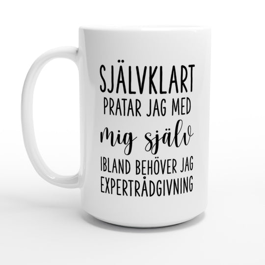 Självklart pratar jag med mig själv