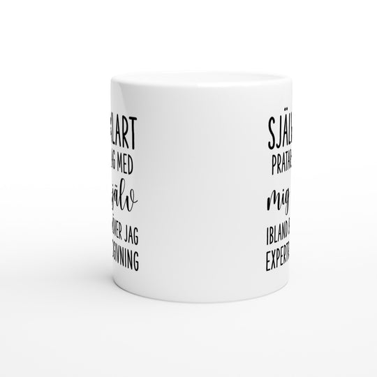 Självklart pratar jag med mig själv