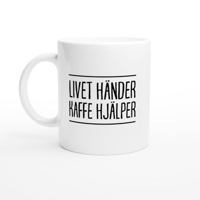 Livet händer kaffe hjälper