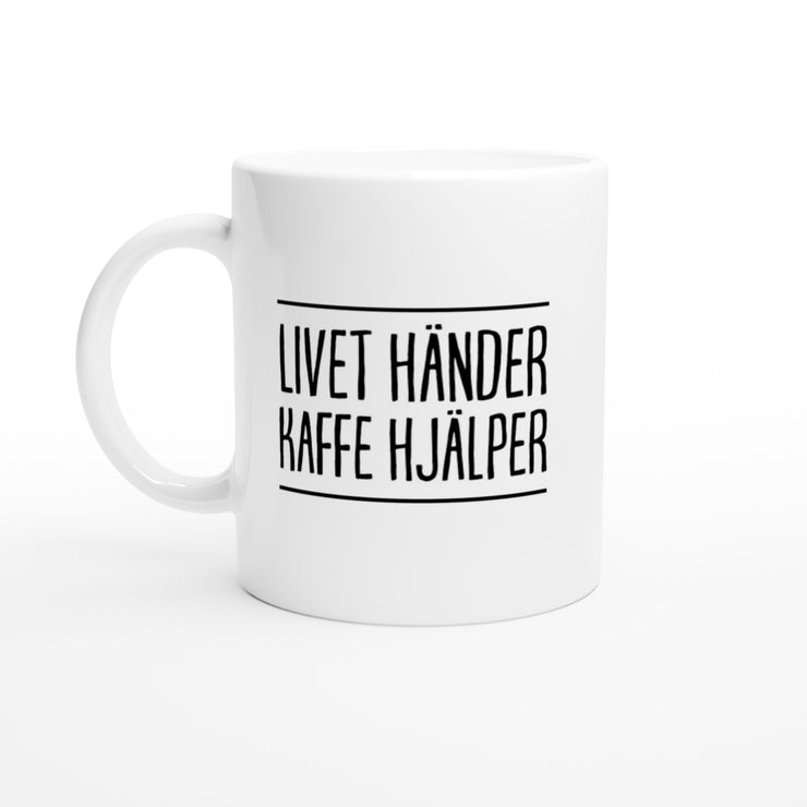 Livet händer kaffe hjälper