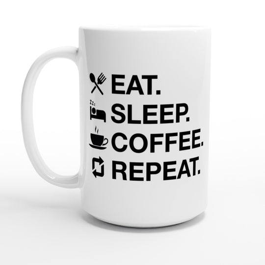Eat. Sleep. Coffee. Repeat.