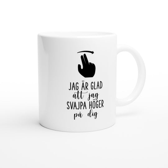 Jag är glad jag svajpa höger på dig