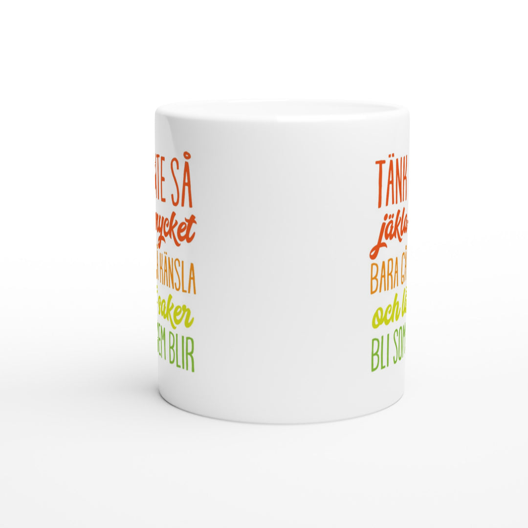 Tänk inte så jäkla mycket