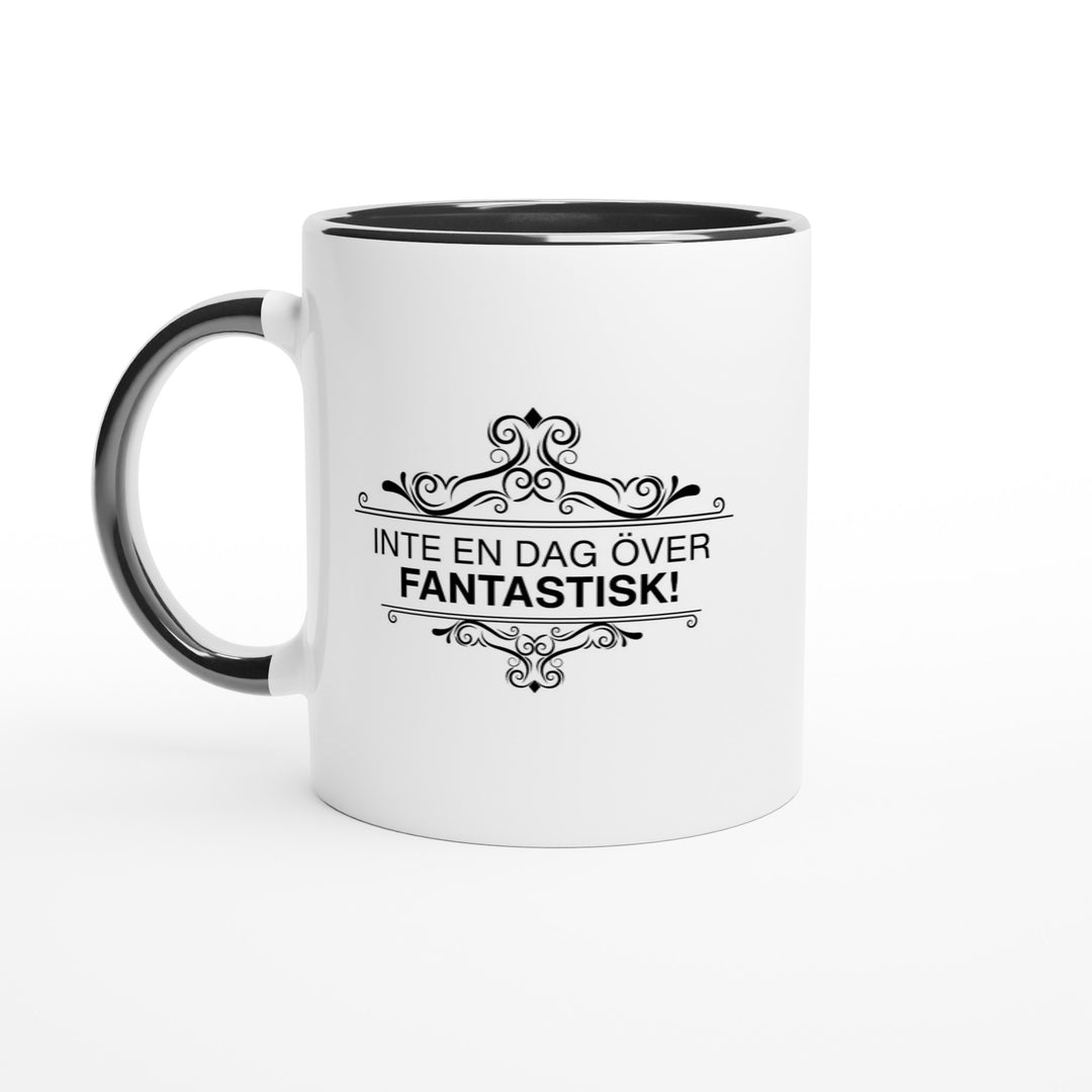 Inte en dag över fantastisk