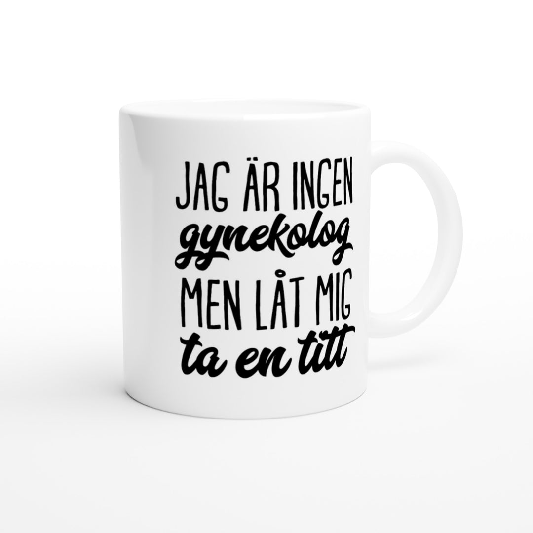 Jag är ingen gynekolog