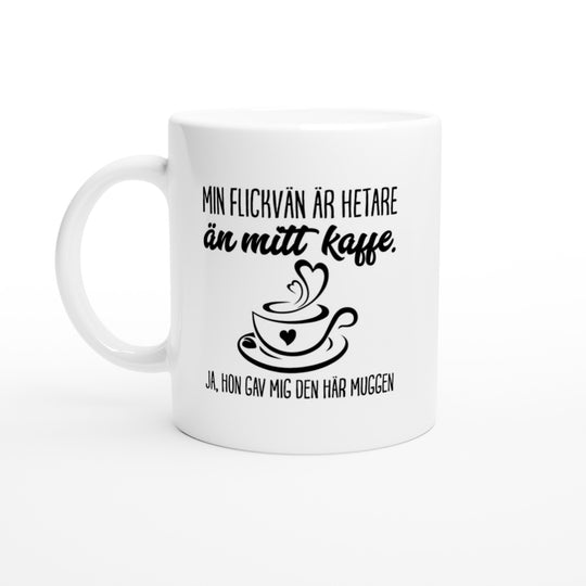 Min flickvän är hetare än mitt kaffe