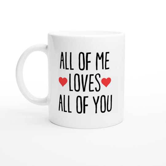 All of me loves all of you