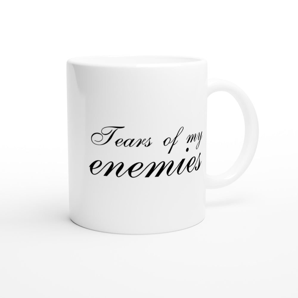 Tears of my enemies