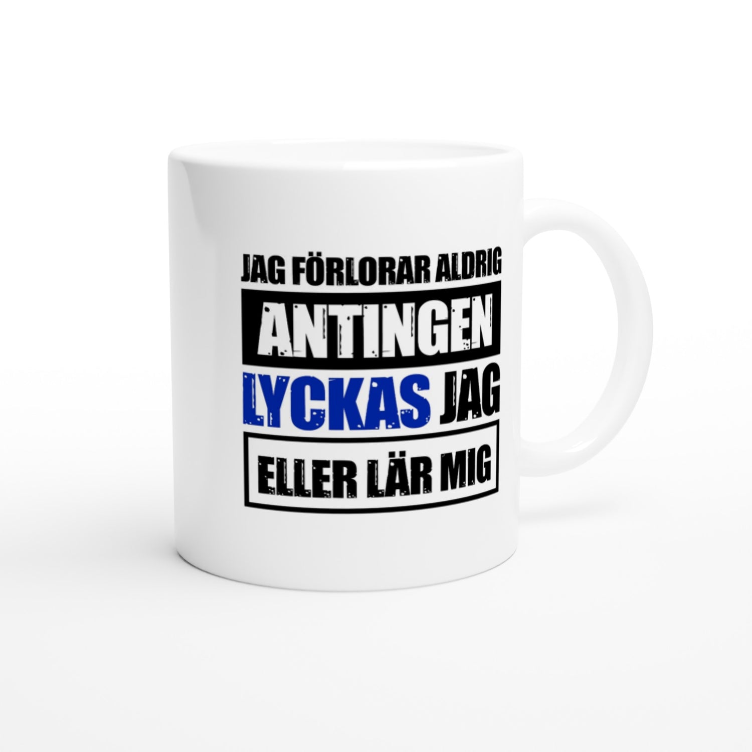 Jag förlorar aldrig