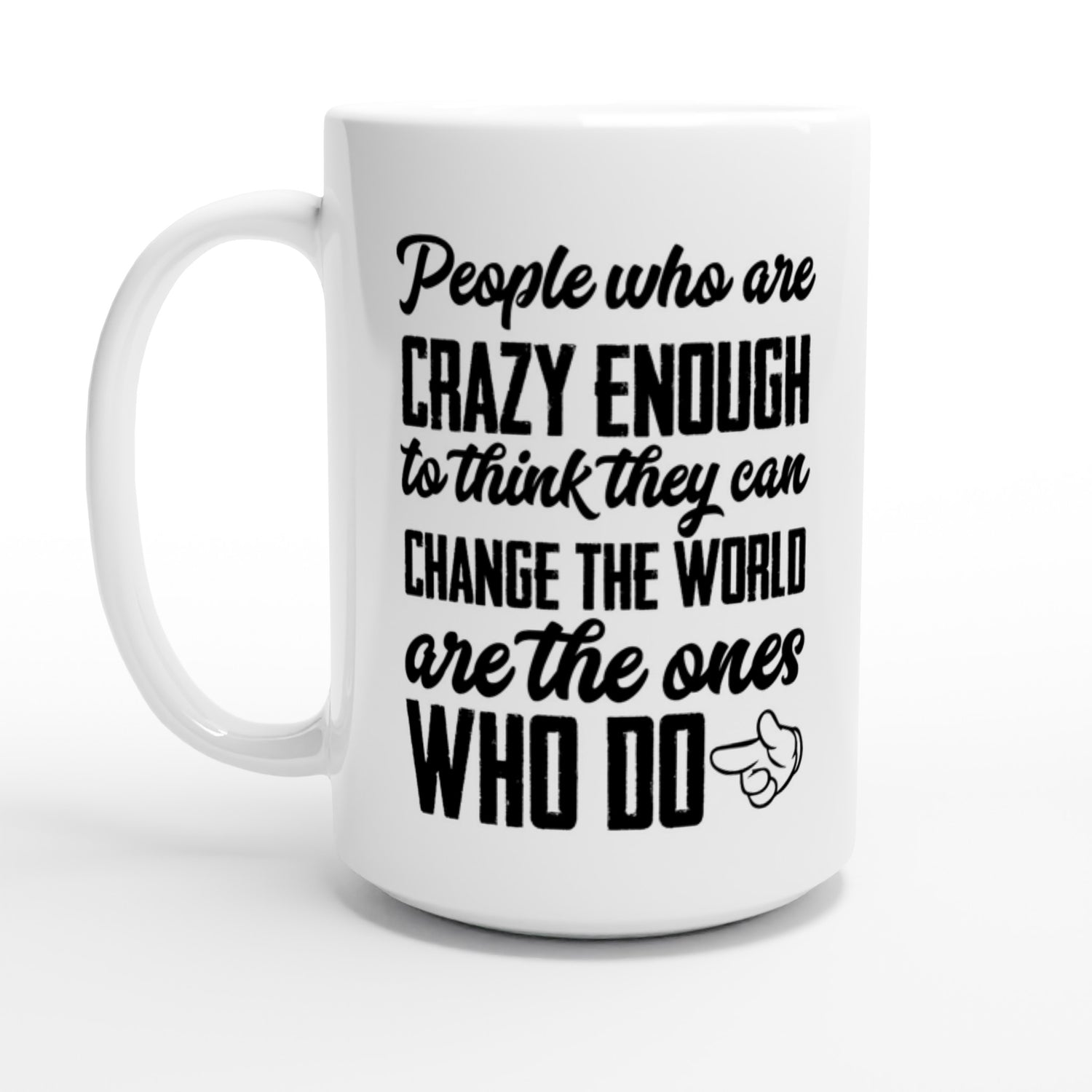 Change the world
