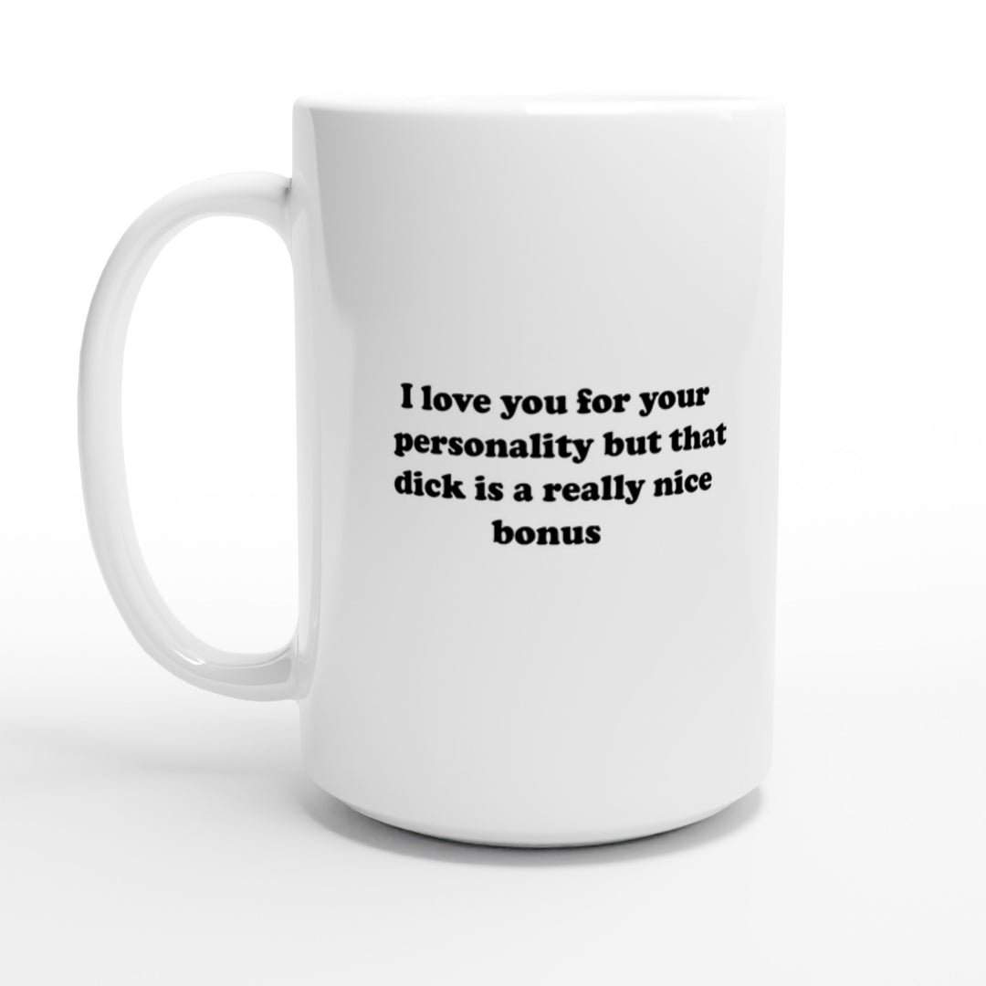 I love you for your personality