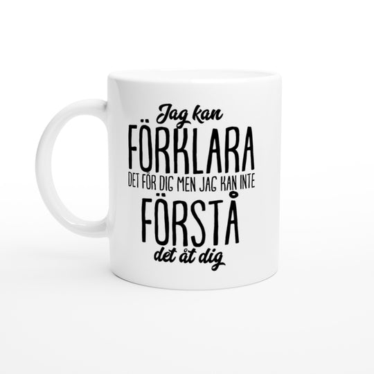 Jag kan förklara det för dig