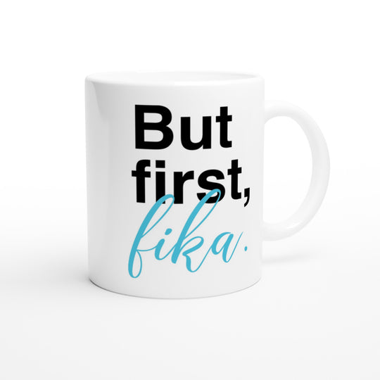 But first, fika
