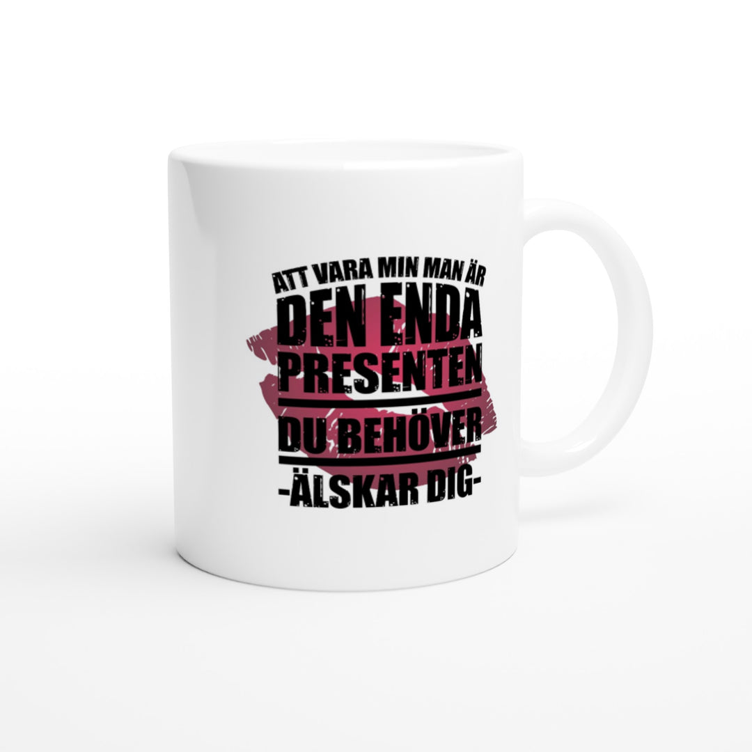 Att vara min man är den enda presenten du behöver