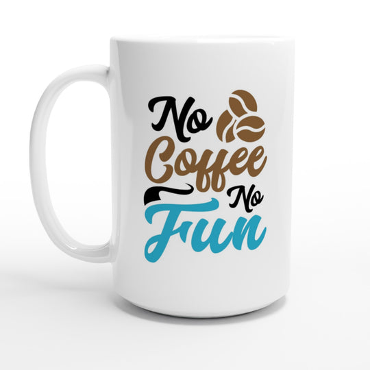 No coffee no fun