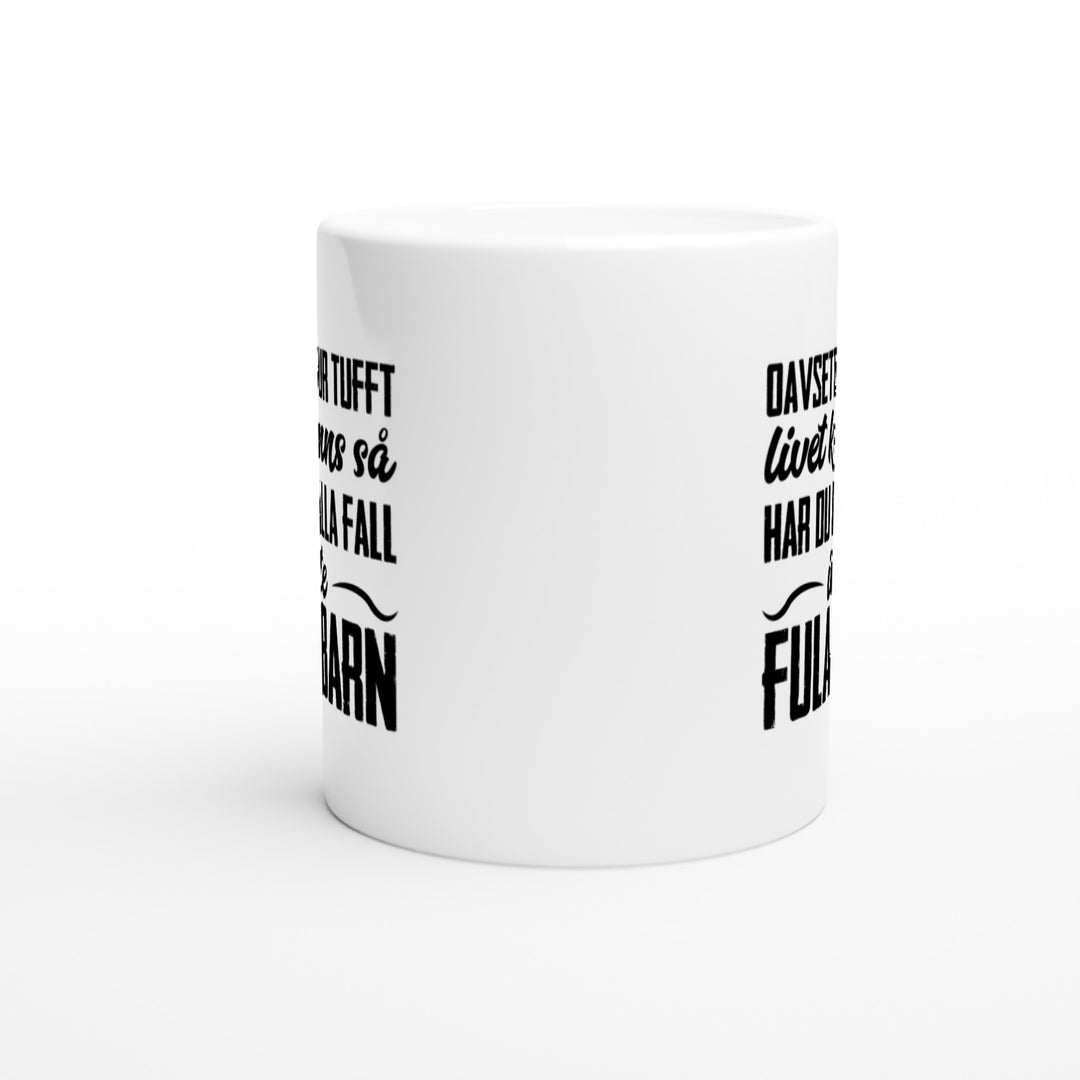 Oavsett hur tufft livet känns