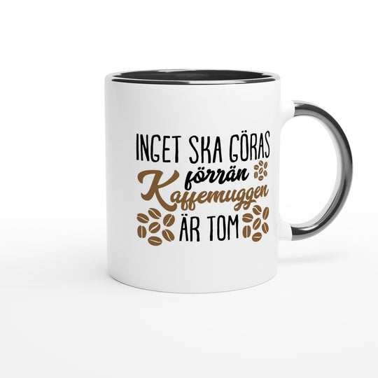 Inget ska göras förrän kaffemuggen är tom
