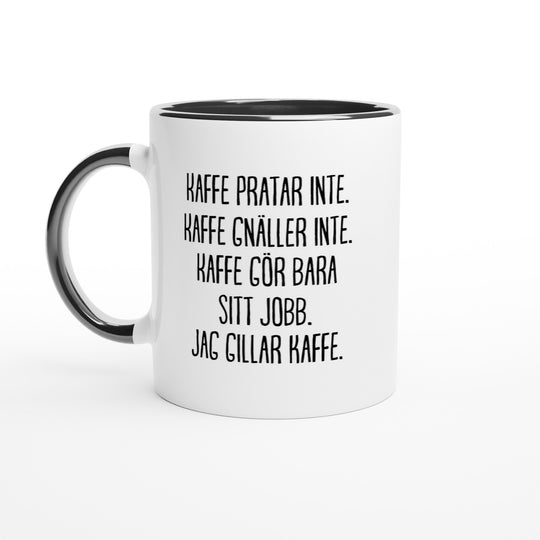 Kaffe gnäller inte - jag gillar kaffe