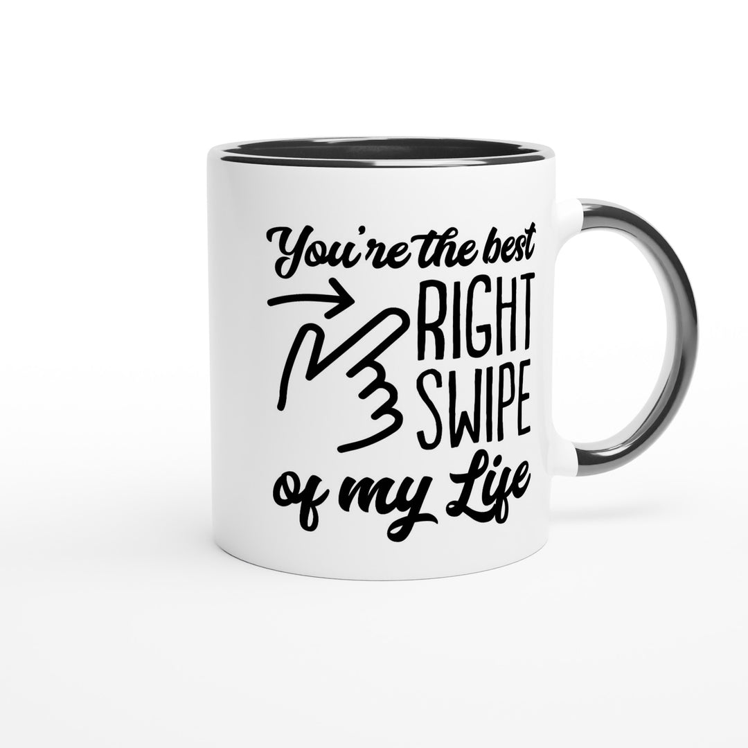 You're the best right swipe of my life