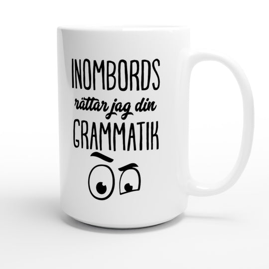 Inombords rättar jag din grammatik