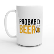 Probably beer