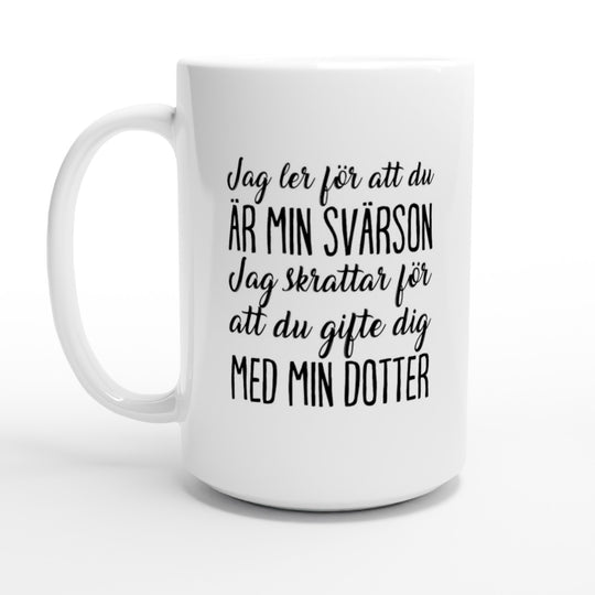 Jag ler för att du är min svärson