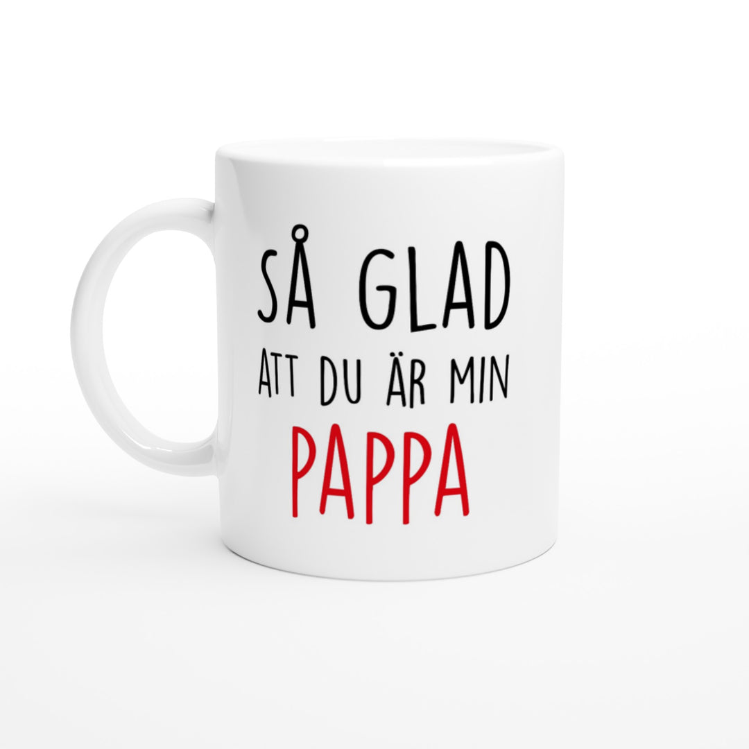 Så glad att du är min pappa