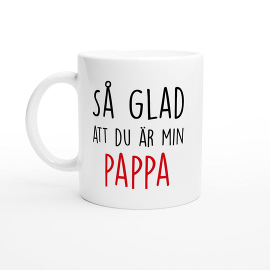 Så glad att du är min pappa