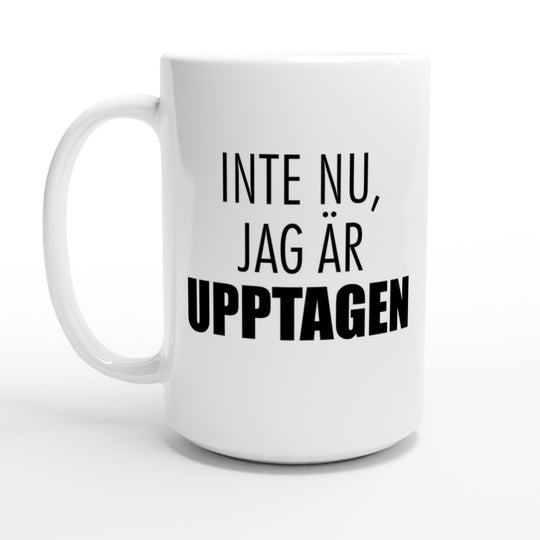 Inte nu, jag är upptagen