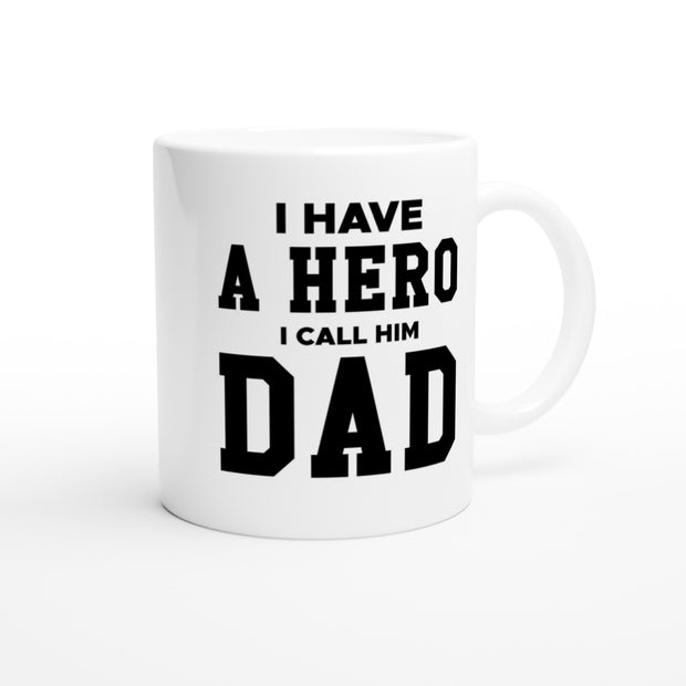 I have a hero - dad