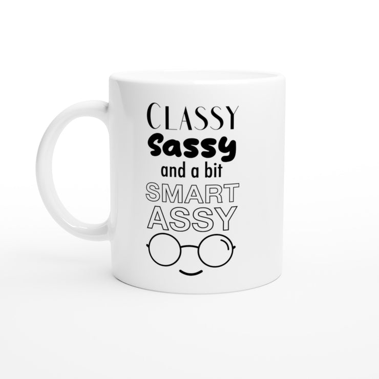 Classy sassy smart assy