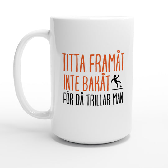 Titta framåt inte bakåt