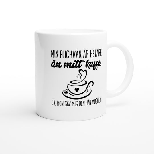 Min flickvän är hetare än mitt kaffe