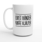 Livet händer kaffe hjälper