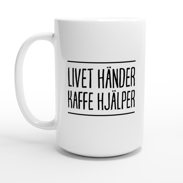 Livet händer kaffe hjälper