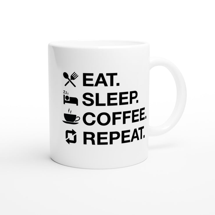 Eat. Sleep. Coffee. Repeat.