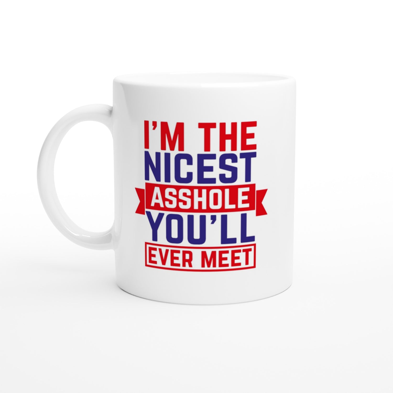 Nicest asshole