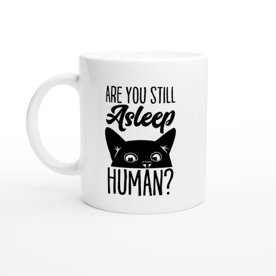 Are you still asleep human