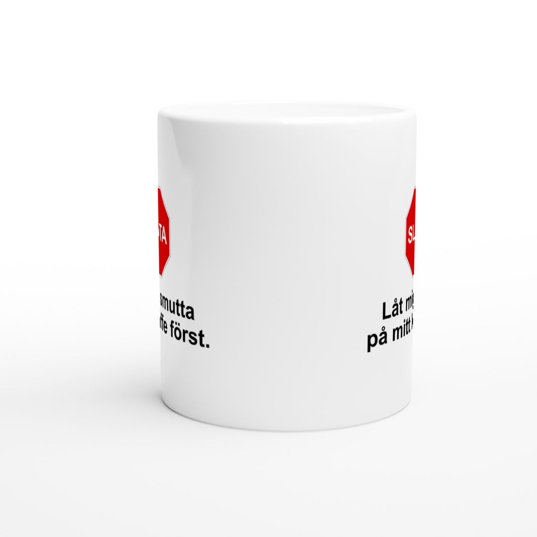 Låt mig smutta på mitt kaffe först
