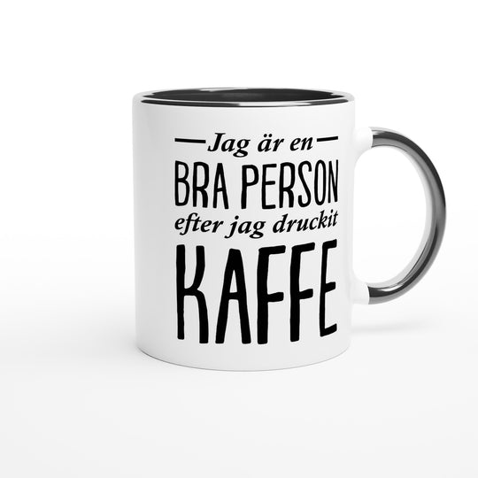 Jag är en bra person efter kaffe