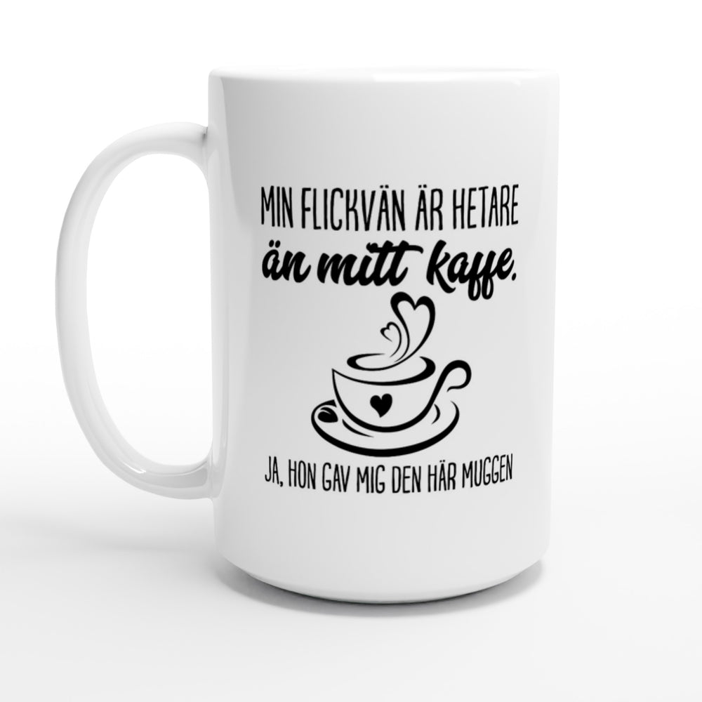 Min flickvän är hetare än mitt kaffe