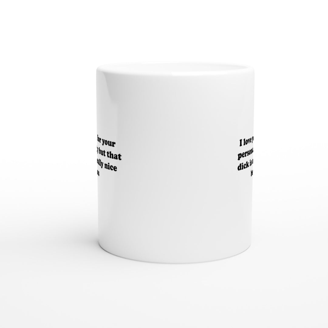 I love you for your personality