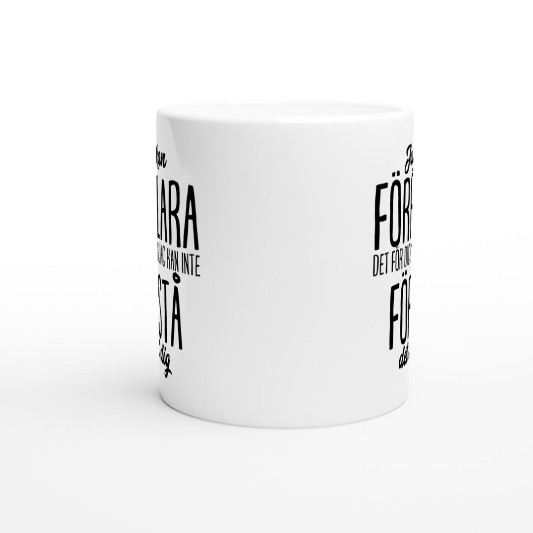 Jag kan förklara det för dig