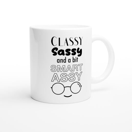 Classy sassy smart assy