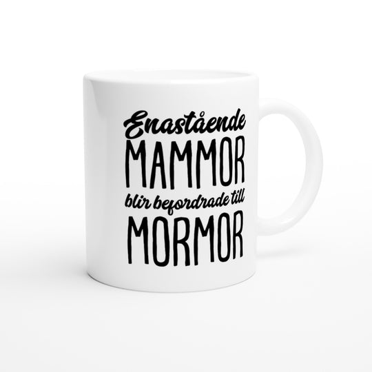 Enastående mammor blir befordrade till mormor