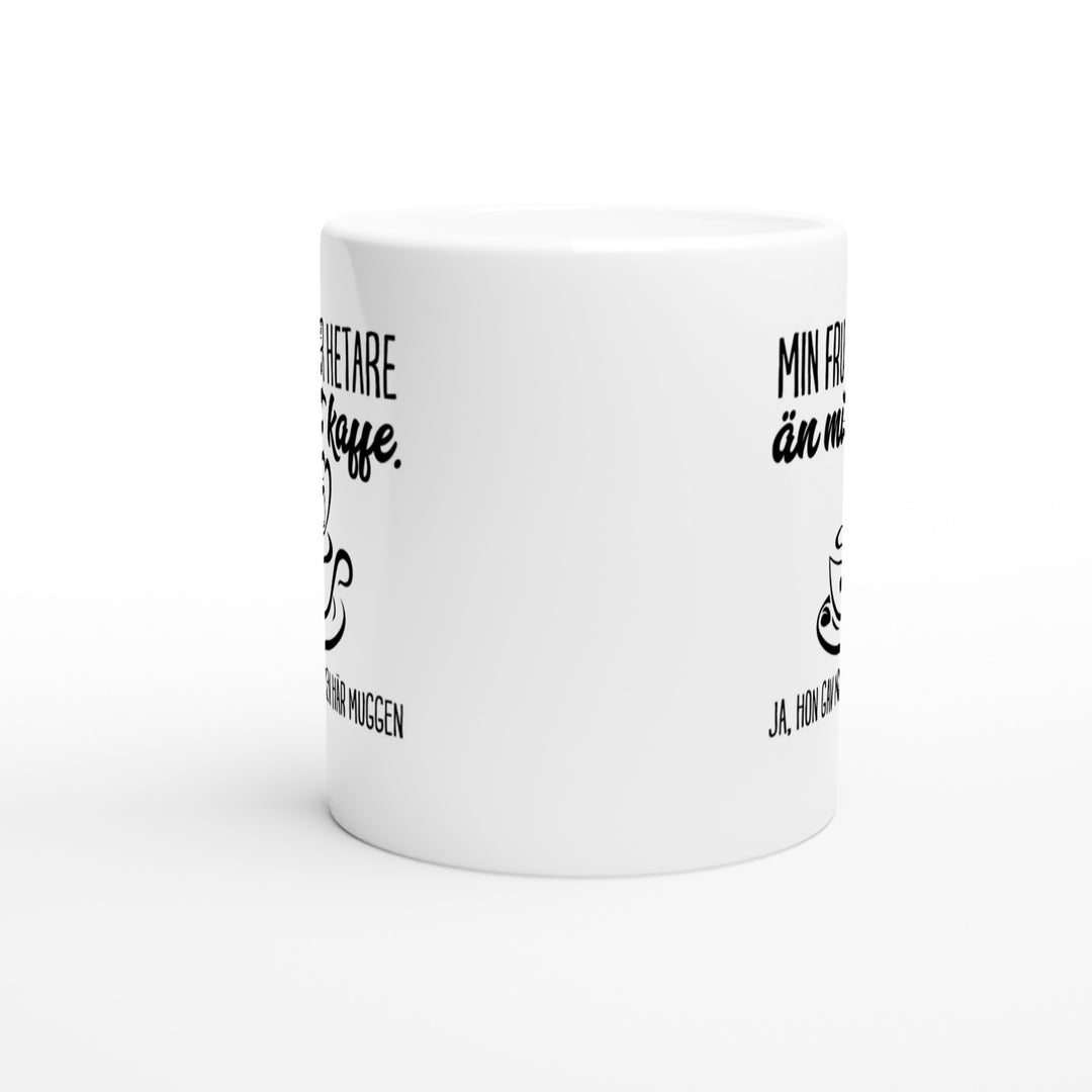 Min fru är hetare än mitt kaffe