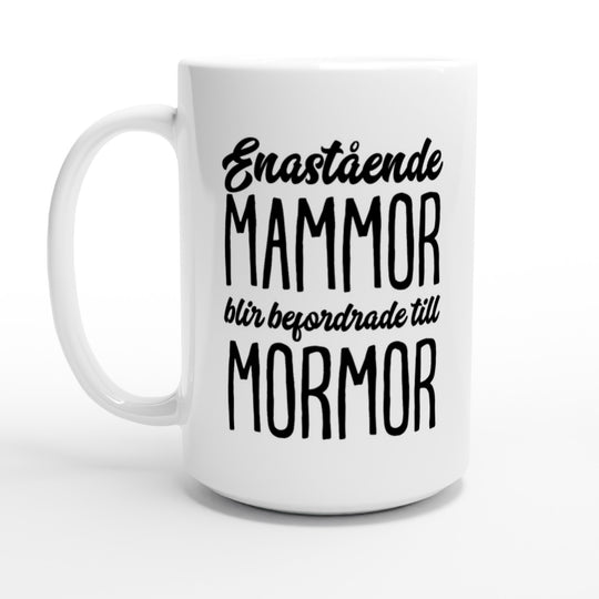 Enastående mammor blir befordrade till mormor