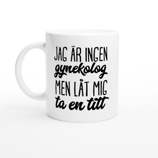 Jag är ingen gynekolog