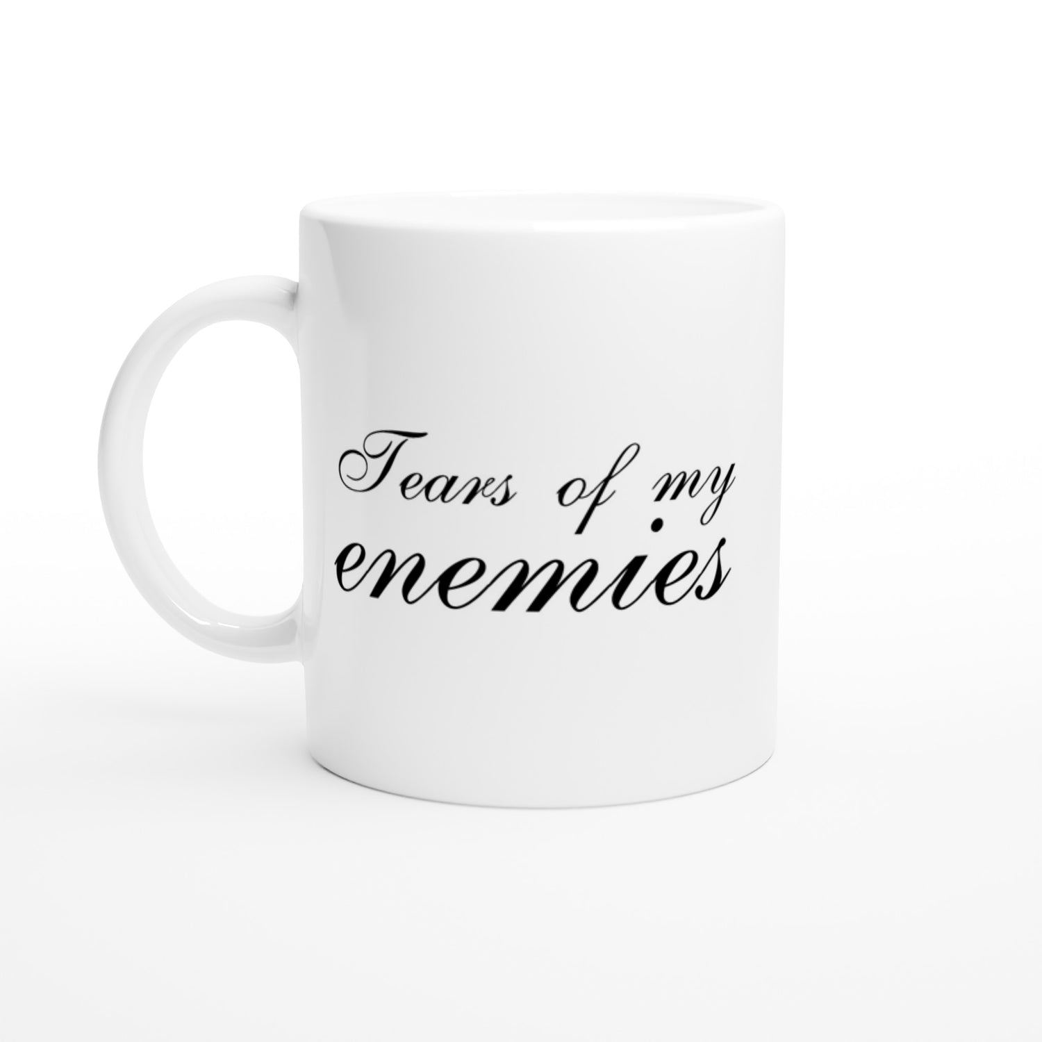 Tears of my enemies
