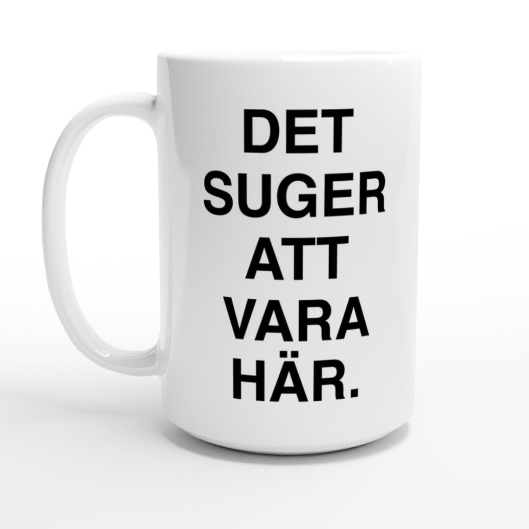 Det suger att vara här